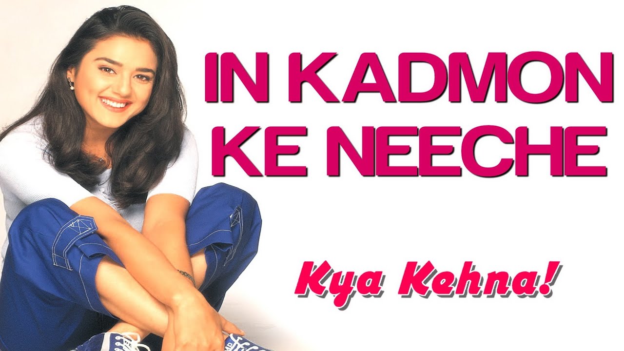 In Kadmo Ke Niche Shayad Ye Mera Dil Hai Lyrics | Kya Kehna | Kumar Sanu, Alka Yagnik | Rajesh Roshan