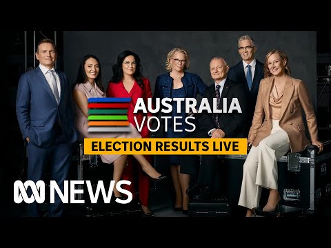 ELECTION RESULTS IN FULL: Watch every moment of the 2022 Australian Federal Election on ABC News