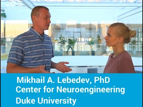 Mikhail A. Lebedev, PhD / Neuroengineering, Brain–computer interfaces and Avatar Project