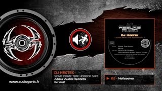 DJ HEKTEK - B2 - HELLSEEKER - SOME PRIME TIME HORROR SHIT - AA12