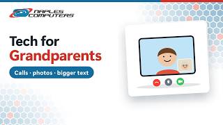 Tech for Grandparents: Video Calls, Photos & Bigger Text