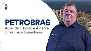 Concurso Petrobras: Cálculo e Álgebra Linear para Engenharia: Transformações lineares, autovetores