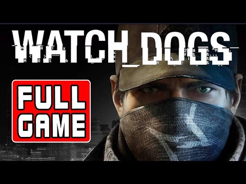 Watch Dogs - Full Game Walkthrough Longplay Playthrough Part
