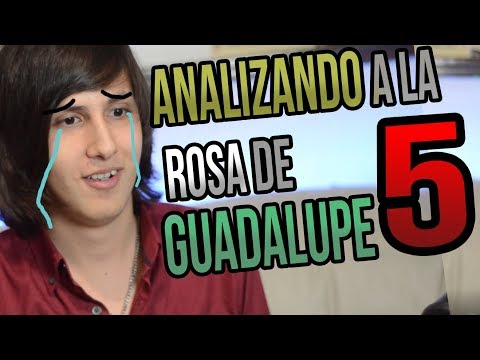 Analizando a La Rosa de Guadalupe PARTE 5!