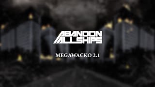 Abandon All Ships - Megawacko 2.1 (Lyric Video)