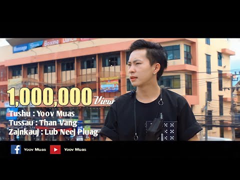 LUB NEEJ PLUAG - Yoov Muas (Official MV)