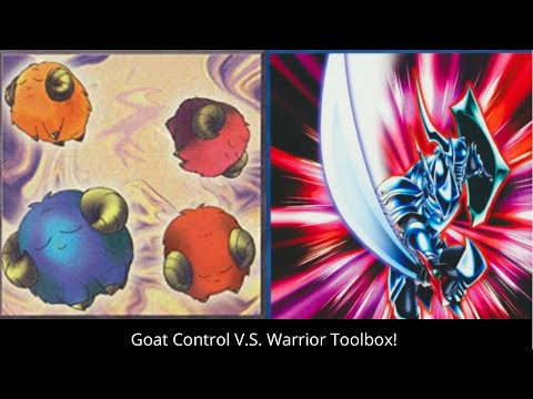 Yu-Gi-Oh! Goat Format! Goat Control V.S. Warrior Toolbox!