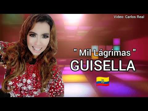 Mil Lágrimas - GUISELLA