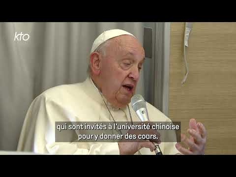 [EXTRAIT] La réponse du pape François, interrogé sur ses relations avec la Chine