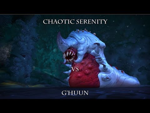 Chaotic Serenity Vs Mythic G'huun (Aragosa Tribute at the end)