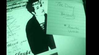The Diary - Claude S. | BECAUSE | Acoustic Version