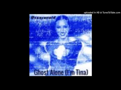 Oxceranoid - Ghost Alone (I'M TINA) (Zombie Rave)