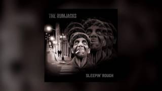 Sleepin&#39; Rough  - The Rumjacks - (FULL ALBUM) - 2016
