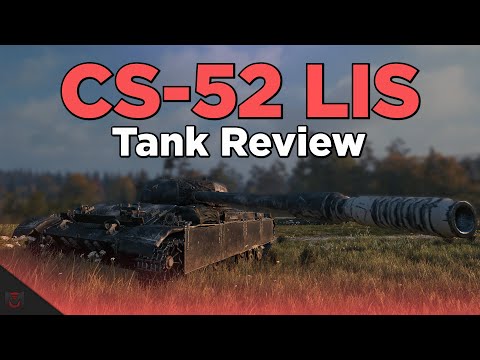 CS-52 LIS Tank Review - World of Tanks
