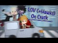 LOV Hawks On Crack Not Canon A Hint Of Dabihawks Read Desc