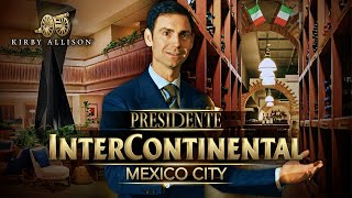 Mexico City's Finest Hotel: The Hotel Presidente InterContinental | Penthouse and Wine Cellar Tour
