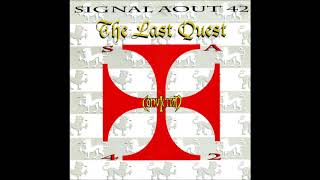 Signal Aout 42 - The Last Quest (Medieval Mix) (B2)