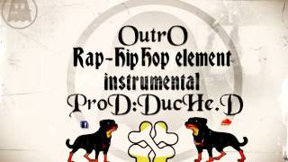 OUTRO-Rap-HIP-HOP ELEMENT INTRUMENTAL