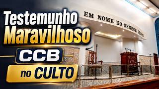 Testemunho CCB maravilhoso contado no culto #ccb #testemunhoccb