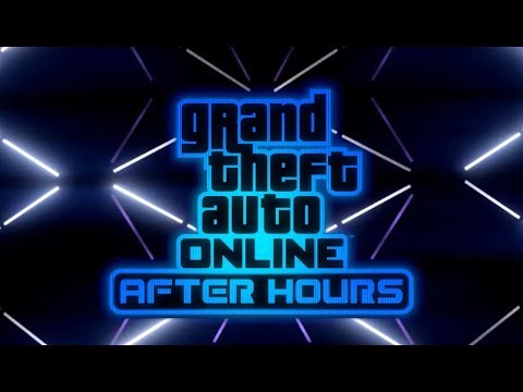 GTA Online: After Hours Trailer Music