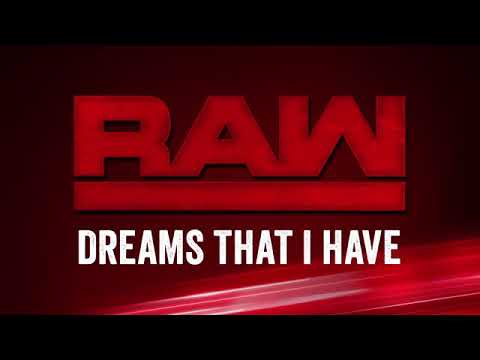 WWE Monday Night RAW - Dreams That I Have (Program Theme) feat. Will Roush