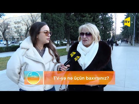 TV-yə nə üçün baxırsınız? - SORĞU