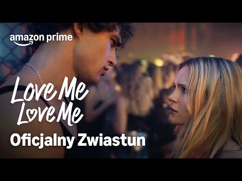 Kochaj mnie, kochaj mnie | Oficjalny Zwiastun | Prime Video Polska