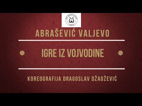 SUSRETI ABRAŠEVIĆA - Abrašević Valjevo - Igre iz Vojvodine