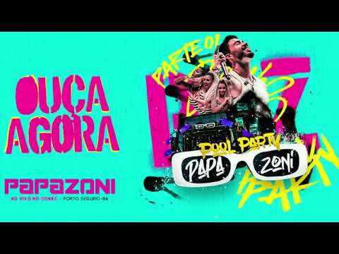 PAPAZONI - AO VIVO POOL PARTY - PORTO SEGURO - BA CARNAVAL 2023