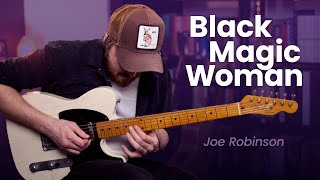 Black Magic Woman | Joe Robinson (Santana / Fleetwood Mac Cover)
