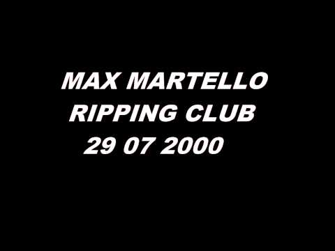 Max Martello Ripping club 29 07 2000
