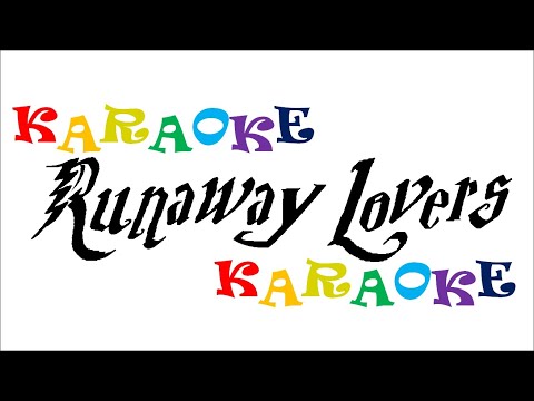 Runaway Lovers Karaoke (Official)
