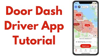 How to Use the Doordash Driver App: Guide & Tutorial For New Dashers in 2024