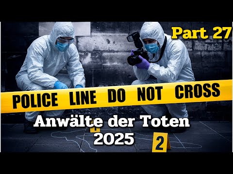 Anwälte der Toten 2025 | Neueste Folge, Part 27 | Die Besten Filme Ausgewählt