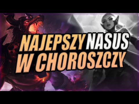 NAJLEPSZY NASUS W CHOROSZCZY!