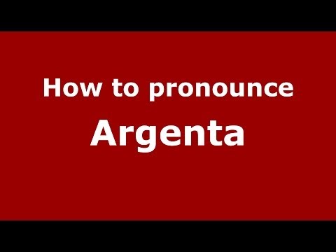 How to pronounce Argenta
