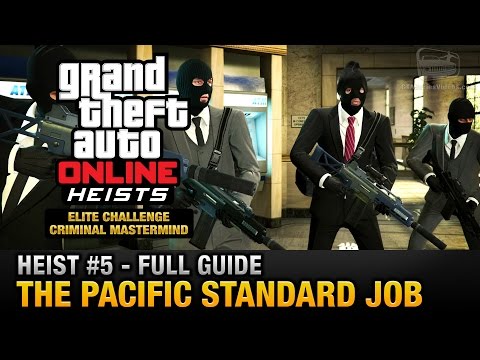 GTA Online Heist #5 - The Pacific Standard Job (Elite Challenge & Criminal Mastermind)