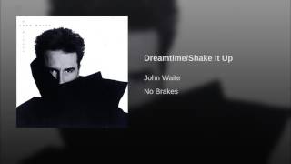 Dreamtime/Shake It Up