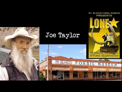 Joe Taylor:  Mt Blanco Fossil Museum and Mastodon Discoveries