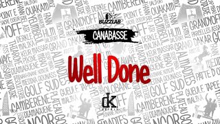 Canabasse - Well done (lyrics)
