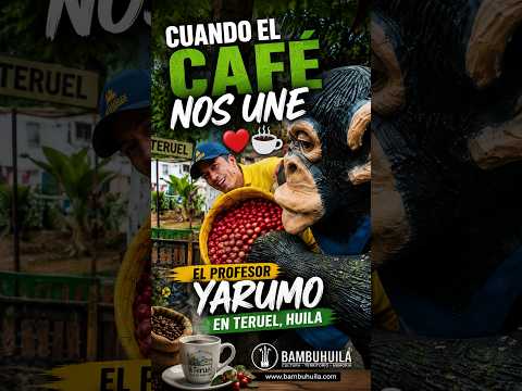 CUANDO EL CAFÉ NOS UNE 💚☕ | El Profesor Yarumo en Teruel, Huila