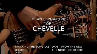 Dean Bernardini on Bass (Chevelle) Last Days (In Studio)