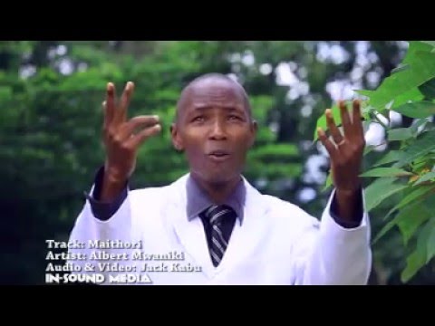 Albert Mwaniki - Maithori