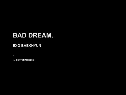 [4K] 190726-27 EXplOration BAD DREAM BAEKHYUN
