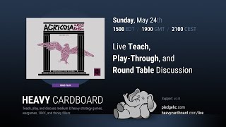 Agricola: Master of Britain Teaching, Play-through, & Round table by Heavy Cardboard