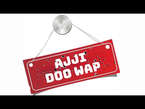 AJJI - Doo Wap (lyric Video) Street Vybz 2.0