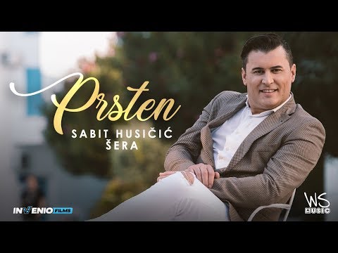 Sabit Husicic ŠERA - Prsten (OFFICIAL VIDEO)