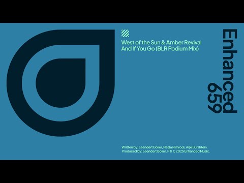 West of the Sun & Amber Revival - And If You Go (BLR Podium Mix)