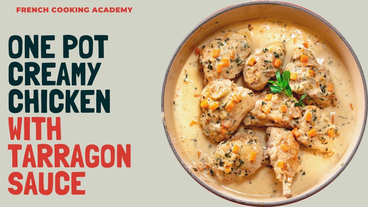 A recipe that celebrates chicken and tarragon (poulet a l'estragon)