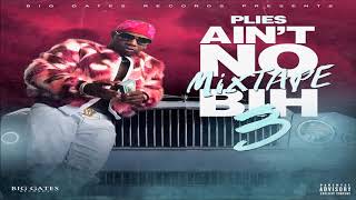 Plies - Comin 2 Eazy (Ain't No Mixtape Bih 3)